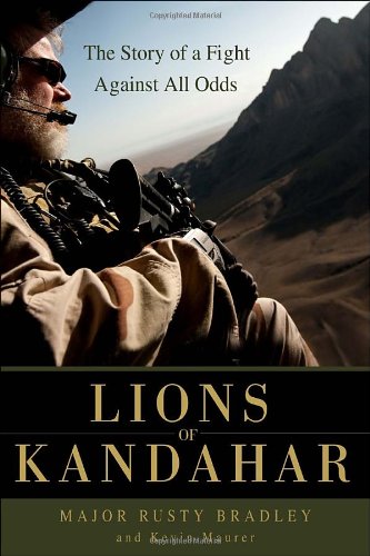 Lions of Kandahar The Story of a Fight Against All Odds  2011 9780553807578 Front Cover