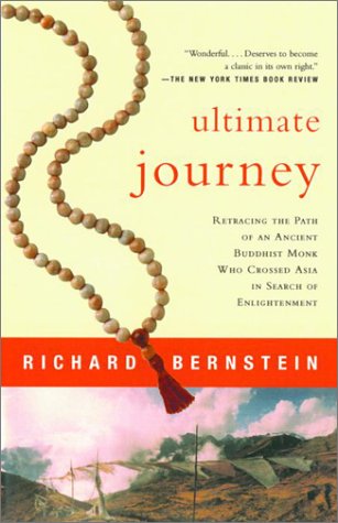 Ultimate Journey Retracing the Path of an Ancient Buddhist Monk Who Crossed Asia in Search of Enlightenment  2002 9780679781578 Front Cover