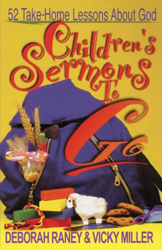 Children's Sermons to Go 52 Take Home Lessons about God N/A 9780687052578 Front Cover