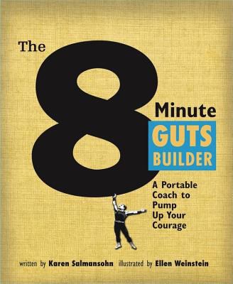 8-Minute Guts Builder A Portable Coach to Pump up Your Courage  2004 9780743255578 Front Cover