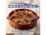 Delicious Casseroles   2007 9781405495578 Front Cover