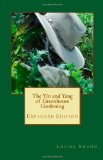 Yin and Yang of Greenhouse Gardening Expanded Edition N/A 9781463732578 Front Cover