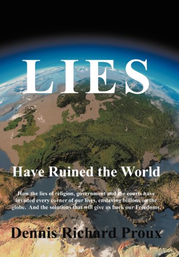 Lies Have Ruined the World   2011 9781475922578 Front Cover