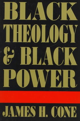 Black Theology and Black Power  Reprint  9781570751578 Front Cover