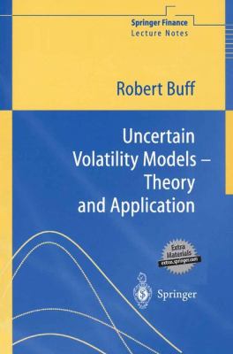 Uncertain Volatility Models Theory and Application  2002 9783540426578 Front Cover