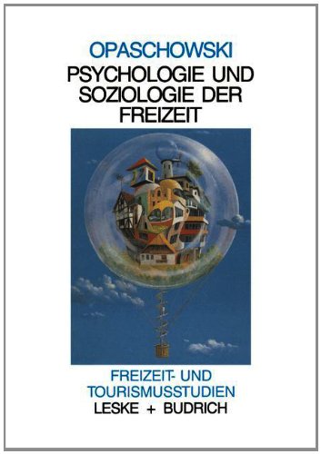 Psychologie Und Soziologie Der Freizeit:   1988 9783810006578 Front Cover