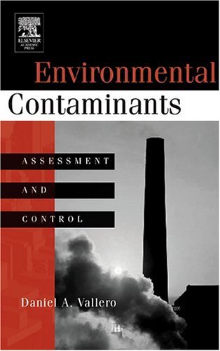 Environmental Contaminants Assessment and Control  2004 9780127100579 Front Cover
