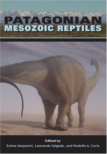 Patagonian Mesozoic Reptiles   2007 9780253348579 Front Cover