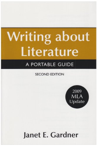 Writing about Literature with 2009 MLA Update A Portable Guide 2nd 9780312607579 Front Cover
