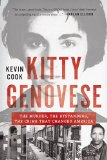 Kitty Genovese the Murder, the Bystanders, the Crime That Changed America   2015 9780393350579 Front Cover