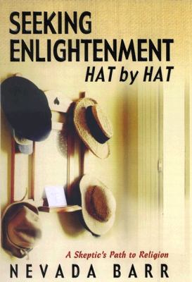 Seeking Enlightenment Hat by Hat A Skeptic's Path to Religion  2003 9780399150579 Front Cover