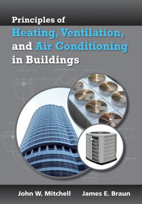 Principles of Heating, Ventilation, and Air Conditioning in Buildings   2013 9780470624579 Front Cover