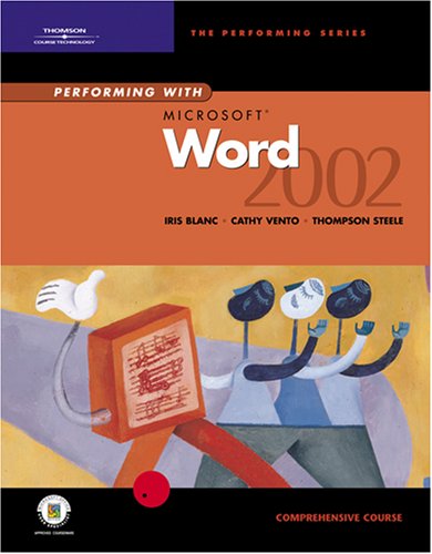 Performing with Microsoft Word 2002: Comprehensive Course   2003 9780619058579 Front Cover