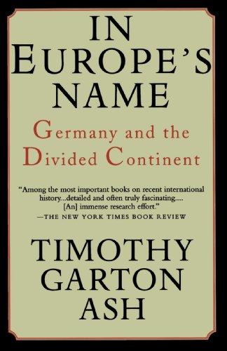 In Europe's Name Germany and the Divided Continent  1993 9780679755579 Front Cover