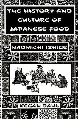 History and Culture of Japanese Food   2001 9780710306579 Front Cover