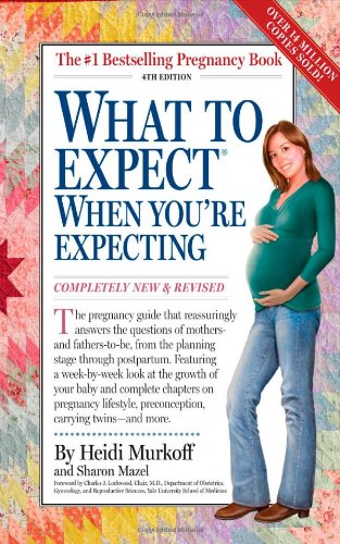 What to Expect When You're Expecting 4th Edition 4th 2008 (Revised) 9780761148579 Front Cover