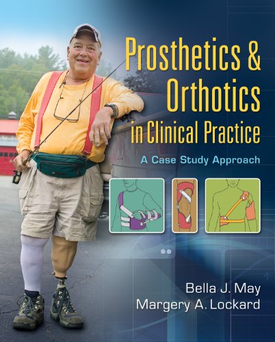 Prosthetics and Orthotics in Clinical Practice A Case Study Approach  2011 9780803622579 Front Cover