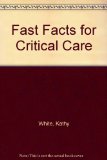 Fast Facts for Critical Care  N/A 9780981887579 Front Cover