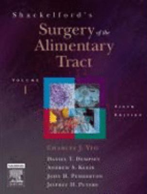 Shackelford's Surgery of the Alimentary Tract  6th 2007 (Revised) 9781416023579 Front Cover