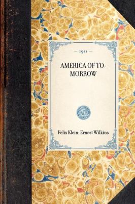 America of To-Morrow  N/A 9781429005579 Front Cover