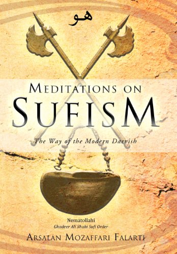 Meditations on Sufism: The Way of the Modern Darvish  2012 9781452506579 Front Cover
