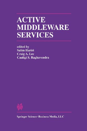 Active Middleware Services: From the Proceedings of the 2nd Annual Workshop on Active Middleware Services  2012 9781461346579 Front Cover