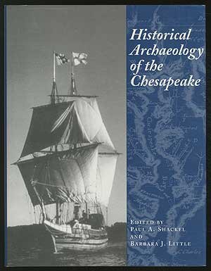 Historical Archaeology of the Chesapeake   1994 9781560982579 Front Cover