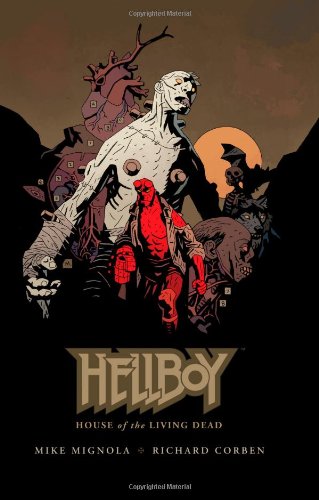 Hellboy: House of the Living Dead   2011 9781595827579 Front Cover