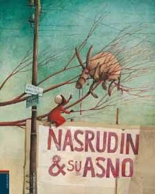 Nasrudin y su asno/ Nasrudin and his donkey:  2007 9788426364579 Front Cover