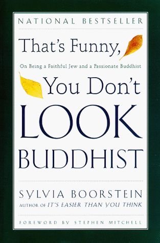 That's Funny, You Don't Look Buddhist On Being a Faithful Jew and a Passionate Buddhist N/A 9780060609580 Front Cover
