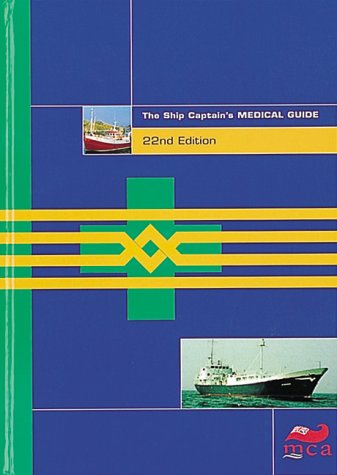 Ship Captain's Medical Guide  22nd 1998 9780115516580 Front Cover