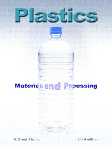 Plastics Materials and Processing 3rd 2006 (Revised) 9780131145580 Front Cover