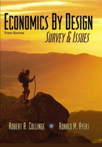 Economics by Design Survey and Issues 3rd 2004 (Revised) 9780131400580 Front Cover