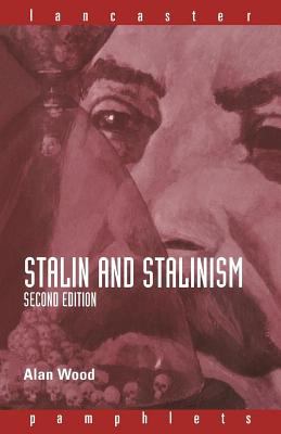 Stalin and Stalinism  2nd 2005 (Revised) 9780203725580 Front Cover