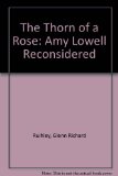 Thorn of a Rose Amy Lowell Reconsidered N/A 9780208014580 Front Cover
