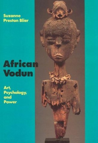 African Vodun Art, Psychology, and Power  1994 9780226058580 Front Cover