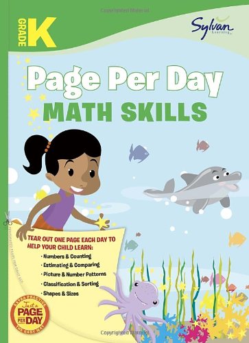 Kindergarten Page per Day: Math Skills Numbers and Counting, Estimating and Comparing, Picture and Number Patterns, Classification and Sorting, Shapes and Sizes N/A 9780307944580 Front Cover