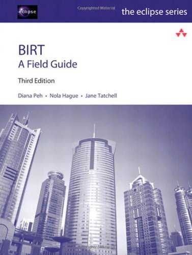 Birt A Field Guide 3rd 2011 (Revised) 9780321733580 Front Cover