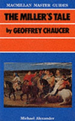Chaucer: the Miller's Tale  2nd 1986 9780333402580 Front Cover