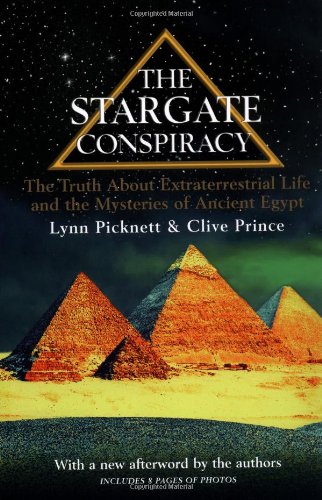 Stargate Conspiracy The Truth about Extraterrestrial Life and the Mysteries of Ancient Egypt  2001 (Reprint) 9780425176580 Front Cover