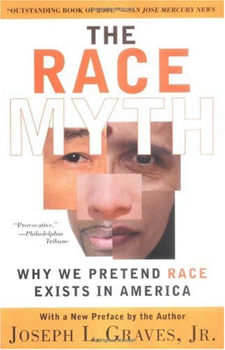 Race Myth Why We Pretend Race Exists in America N/A 9780452286580 Front Cover