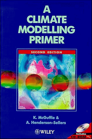 Climate Modelling Primer  2nd 1997 9780471955580 Front Cover