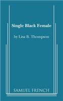 Single Black Female   2012 9780573699580 Front Cover