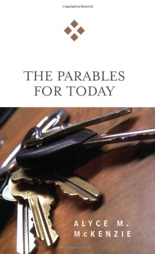Parables for Today   2007 9780664229580 Front Cover