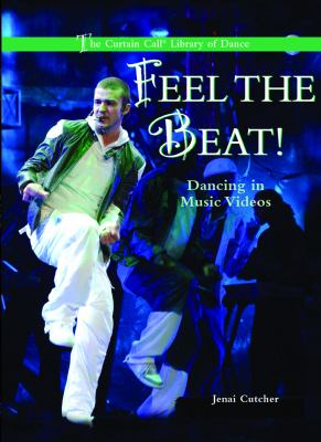 Feel the Beat! Dancing in Music Videos  2004 9780823945580 Front Cover