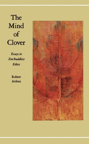 Mind of Clover Essays in Zen Buddhist Ethics N/A 9780865471580 Front Cover