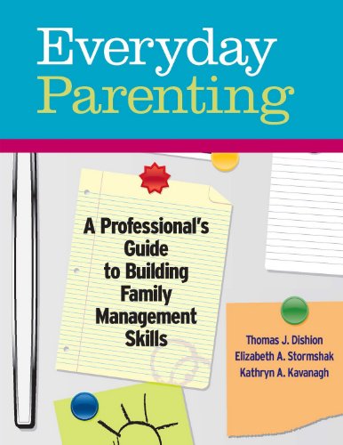 Everyday Parenting A Professional's Guide to Building Family Management Skills N/A 9780878226580 Front Cover