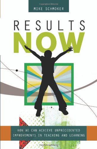 Results Now How We Can Achieve Unprecedented Improvements in Teaching and Learning  2006 9781416603580 Front Cover