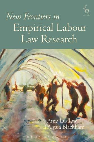 New Frontiers in Empirical Labour Law Research, N/A 9781509903580 Front Cover