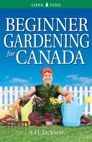 Beginner Gardening for Canada   2011 9781551058580 Front Cover